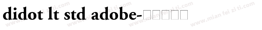 didot lt std adobe字体转换